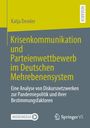 Titel: Krisenkommunikation und Parteienwettbewerb im Deutschen Mehrebenensystem. Name: Katja Demler. Logos: MOREMEDIA, Springer VS.