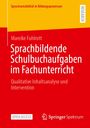 Sprachbildende Schulbuchaufgaben im Fachunterricht, Mareike Fuhlrott, Qualitative Inhaltsanalyse. Springer Spektrum Logo.