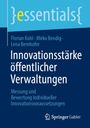 Titel: Innovationsstärke öffentlicher Verwaltungen. Autoren: Florian Kohl, Mirko Bendig, Lena Bernhofer. Springer Logo.