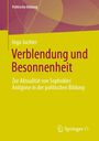 "Verblendung und Besonnenheit" von Ingo Juchler. Modernes Layout, gelbes Cover mit abstraktem Muster und Verlagssymbol.