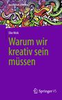 „Warum wir kreativ sein müssen“ von Elke Weik. Bunter, abstrakter Hintergrund, lila Bereich unten mit Springer-Logo.