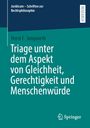 "Juridicum – Schriften zur Rechtsphilosophie. Horst F. Jungwirth. Triage unter dem Aspekt von Gleichheit, Gerechtigkeit und Menschenwürde. Springer-Logo."