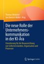 Buchtitel: "Die neue Rolle der Unternehmenskommunikation in der KI-Ära", Autoren: Thomas Mickeleit, Jan Dietrich Müller.
