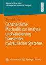Thomas A. Lenz: Ganzheitliche Methodik zur Analyse und Validierung transiente hydraulischer Systeme. Orange-blaues Cover.