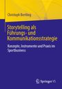 "Storytelling als Führungs- und Kommunikationsstrategie. Konzepte, Instrumente und Praxis im Sportbusiness." Logo: Springer VS.