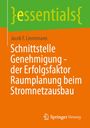 Texte: "essentials", "Jacob F. Linnemann", "Schnittstelle Genehmigung - der Erfolgsfaktor Raumplanung beim Stromnetzausbau". Logo unten.