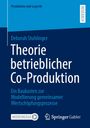 Auf blauem Hintergrund steht der Titel: "Theorie betrieblicher Co-Produktion" von Deborah Stuhlinger.
