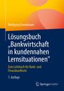 Titel: Lösungsbuch "Bankwirtschaft in kundennahen Lernsituationen". Autor: Wolfgang Grundmann. Cover in Blau und Gelb.