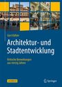 „Gert Kähler: Architektur- und Stadtentwicklung. Kritische Bemerkungen aus vierzig Jahren. Springer.“ Mosaik aus Gebäudefotos.