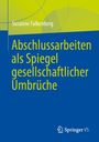 Text: "Susanne Falkenberg. Abschlussarbeiten als Spiegel gesellschaftlicher Umbrüche." Blau-gelbes Titelbild mit Logo.