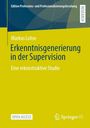 Markus Lohse: Erkenntnisgenerierung in der Supervision. Eine rekonstruktive Studie. Oberer Teil in Blau, unterer in Gelb.