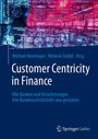 Text: "Customer Centricity in Finance" und "Wie Banken und Versicherungen ihre Kundenschnittstelle neu gestalten." Technikmotiv.