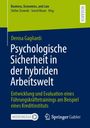"Psychologische Sicherheit in der hybriden Arbeitswelt" von Denisa Gagliardi. Grüne und blaue Farbgebung, Springer Gabler Logo.