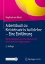 Text: "Siegfried von Känel, Arbeitsbuch zu Betriebswirtschaftslehre – Eine Einführung, 2. Auflage, Springer Gabler." Buntes, modernes Design.