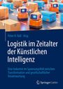"Logistik im Zeitalter der Künstlichen Intelligenz" von Peter H. Voß. Orange Roboter transportieren Pakete auf einem Band.