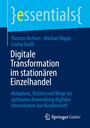 "essentials", Autoren: Thomas Aichner, Michael Nippa, Louisa Graßl, Titel: "Digitale Transformation im stationären Einzelhandel".