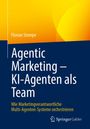 "Agentic Marketing – KI-Agenten als Team. Wie Marketingverantwortliche Multi-Agenten-Systeme orchestrieren." Gelbes und blaues Design.