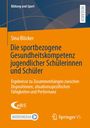 Sina Blöcker: Die sportbezogene Gesundheitskompetenz jugendlicher Schülerinnen und Schüler, Buch