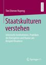 Tim Etienne Huyeng: Staatskulturen verstehen, Buch
