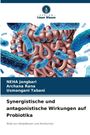 Neha Jangbari: Synergistische und antagonistische Wirkungen auf Probiotika, Buch