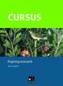 : Cursus - Neue Ausgabe Begleitgrammatik, Buch