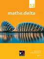 Dieter Bergmann: mathe.delta Bayern 12, Buch