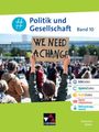 "Politik und Gesellschaft Band 10: We need a change" auf Plakat, Menschenmenge, Schülerbuch mit Symbolen für digitale Inhalte.