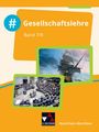 Victoria Gänz: #Gesellschaftslehre Schülerband 7/8 Nordrhein-Westfalen, Buch