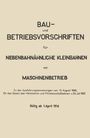 Springer Berlin: Bau- und Betriebsvorschriften für Nebenbahnähnliche Kleinbahnen mit Maschinenbetrieb, Buch