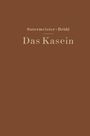 Ernst Brühl: Das Kasein, Buch