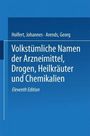 Georg Arends: Volkstümliche Namen der Arzneimittel, Drogen, Heilkräuter und Chemikalien, Buch