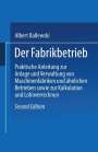 Albert Ballewski: Der Fabrikbetrieb, Buch