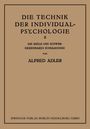 Alfred Adler: Die Technik der Individual-Psychologie, Buch