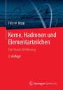 Fritz W. Bopp: Kerne, Hadronen und Elementarteilchen, Buch