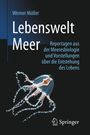 Werner Müller: Lebenswelt Meer, Buch