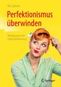 Nils Spitzer: Perfektionismus überwinden, Buch
