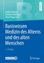 Andrej Zeyfang: Basiswissen Medizin des Alterns und des alten Menschen, Buch