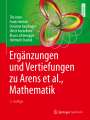 Tilo Arens: Ergänzungen und Vertiefungen zu Arens et al., Mathematik, Buch