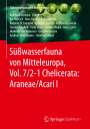 Ilse Bartsch: Süßwasserfauna von Mitteleuropa, Vol. 7/2-1 Chelicerata: Araneae/Acari I, Buch