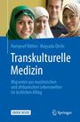 Hansjosef Böhles: Transkulturelle Medizin, Buch,Div.