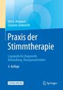 Ute G. Bergauer: Praxis der Stimmtherapie, Buch