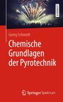 Georg Schwedt: Chemische Grundlagen der Pyrotechnik, Buch