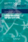 Benedikt Huggins: Schutz von Arten vor Glas und Licht, Buch