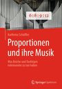 Karlheinz Schüffler: Proportionen und ihre Musik, Buch