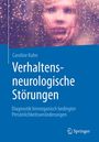 Caroline Kuhn: Verhaltensneurologische Störungen, Buch