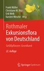 : Rothmaler - Exkursionsflora von Deutschland. Gefäßpflanzen: Grundband, Buch