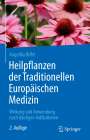 Angelika Riffel: Heilpflanzen der Traditionellen Europäischen Medizin, Buch