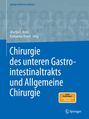 : Chirurgie des unteren Gastrointestinaltrakts und Allgemeine Chirurgie, Buch