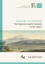 : Alexander von Humboldt: Tagebücher der Amerikanischen Reise: Von Spanien nach Cumaná (1799/1800), Buch