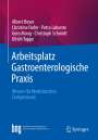 Albert Beyer: Arbeitsplatz Gastroenterologische Praxis, Buch